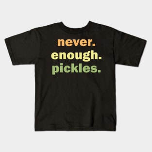 Retro Pickles Never Enough Pickles Canning Season Kids T-Shirt